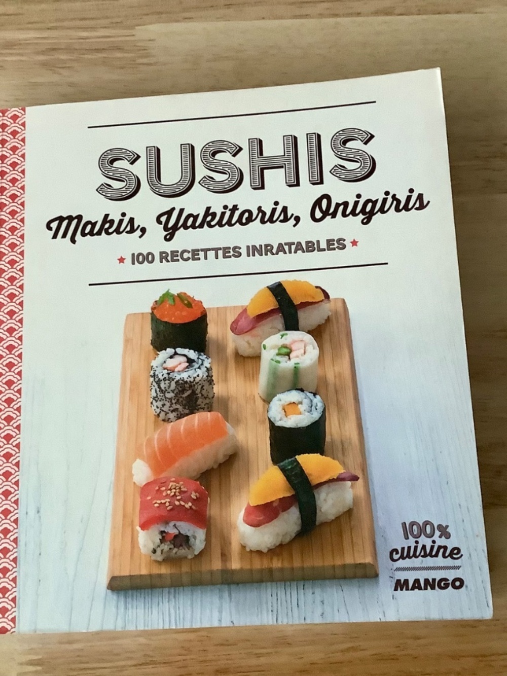 Sushis, makis, Yakitoris, Onigiris : 100 recettes inratables - Picture 6 of 7